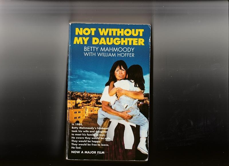 Literatuur NOT WITHOUT MY DAUGHTER, Ophalen of Verzenden, Zo goed als nieuw
