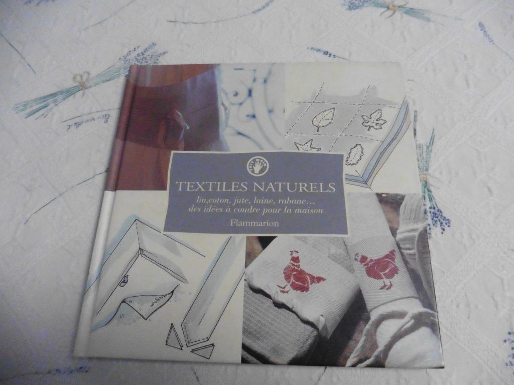 "Textiles naturels" lin,coton, jute,...Edition FLAMMARION, Livres, Loisirs & Temps libre, Neuf, Broderie ou Couture, Enlèvement ou Envoi