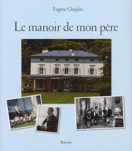 Le manoir de mon père Eugène Chaplin Auteur, Enlèvement ou Envoi