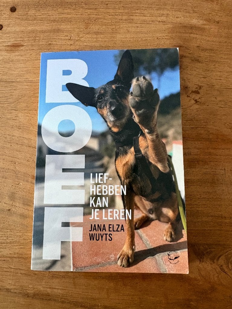 BOEF, liefhebben kan je leren., Boeken, Ophalen of Verzenden, Zo goed als nieuw, Honden