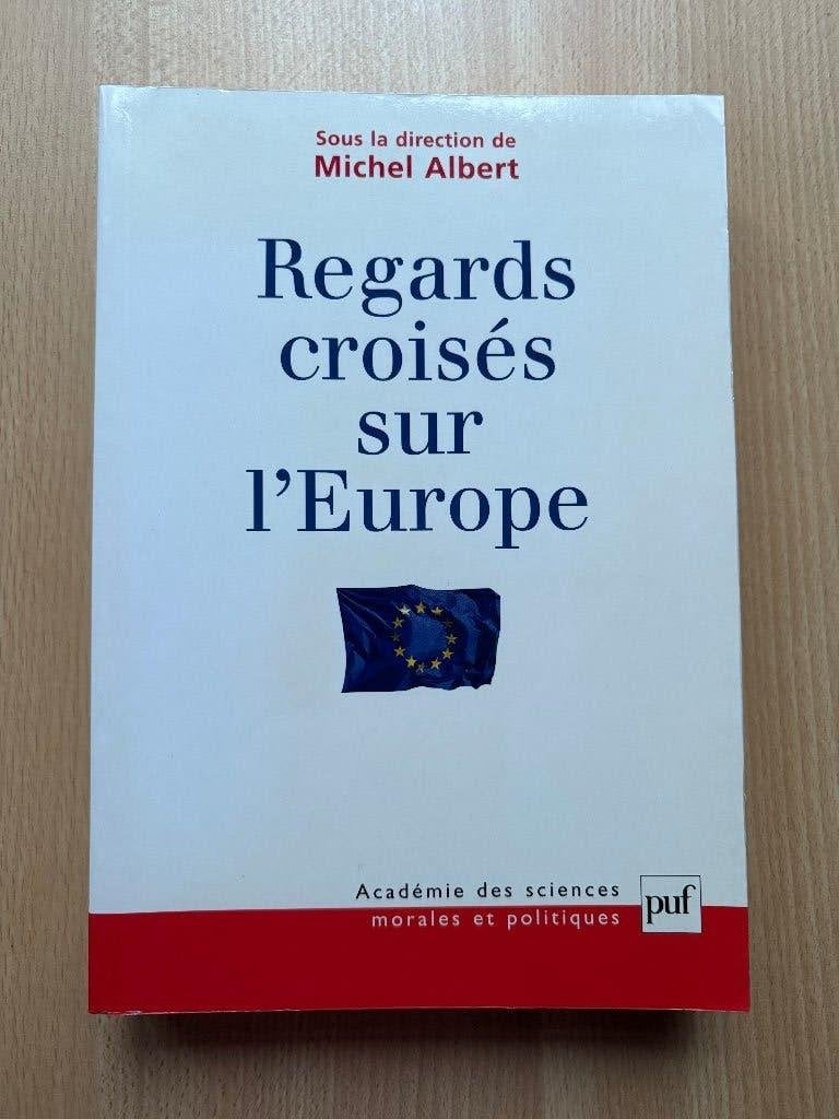 Regards croisés sur l'Europe, Enlèvement, Utilisé, 20e siècle ou après, Michel Albert