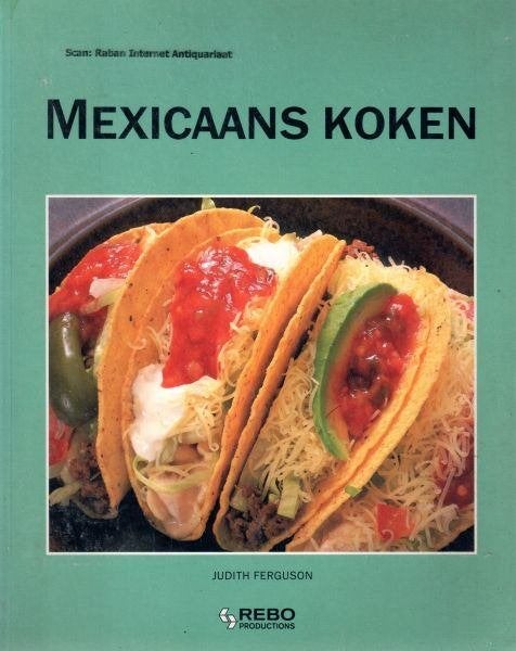 Mexicaans koken - Judith Ferguson, Boeken, Ophalen, Nieuw