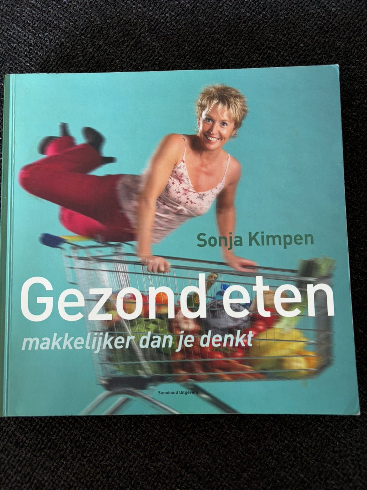 Gezond eten Sonja Kimpen, Boeken, Ophalen of Verzenden, Zo goed als nieuw