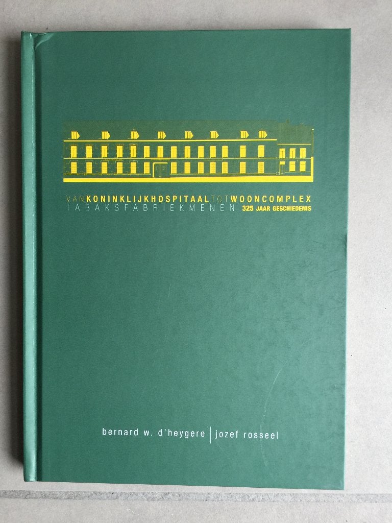Tabaksfabriek Menen : 325 jaar geschiedenis ( W.D'heygere ), Ophalen of Verzenden