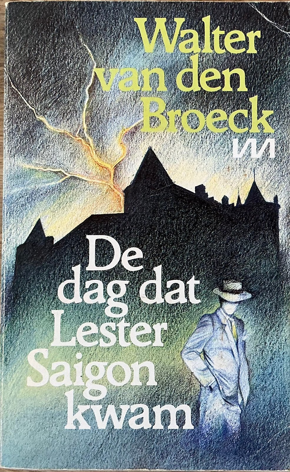 De dag dat Lester Saigon kwam, Ophalen of Verzenden, Gelezen, België