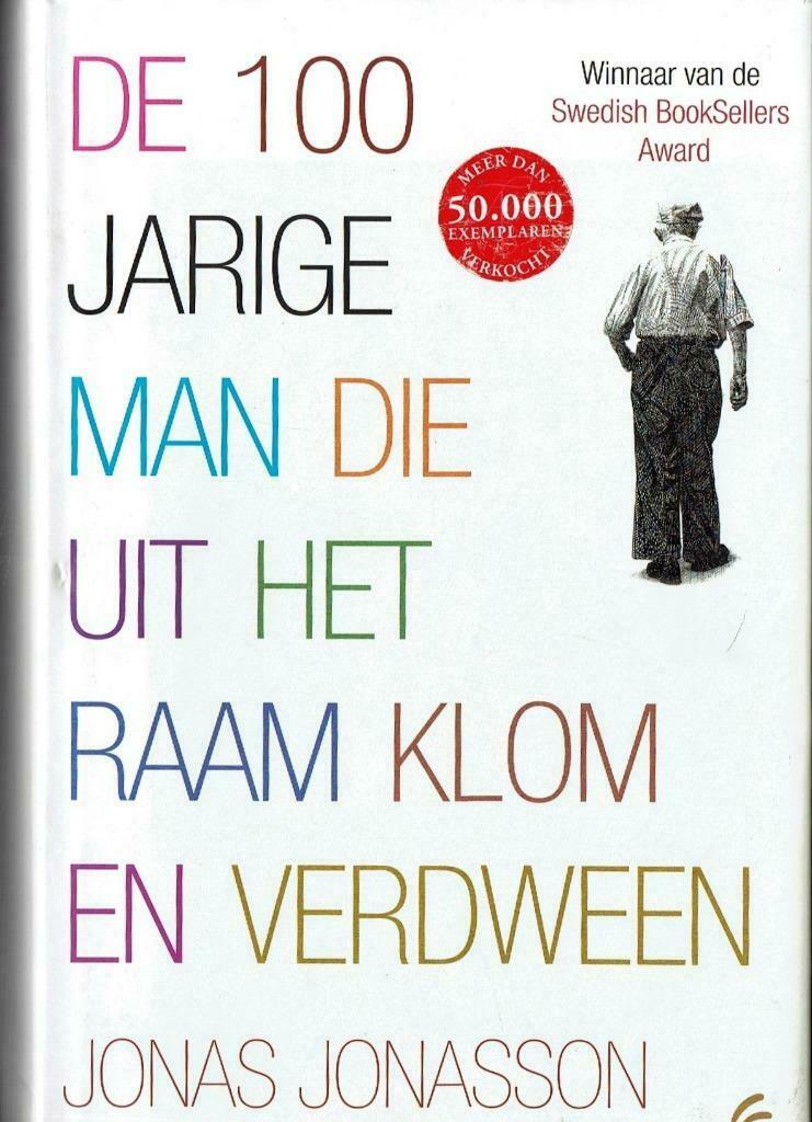 De 100 jarige man die uit het raam klom en verdween., Comme neuf, Europe autre, Jonas Jonasson, Enlèvement ou Envoi
