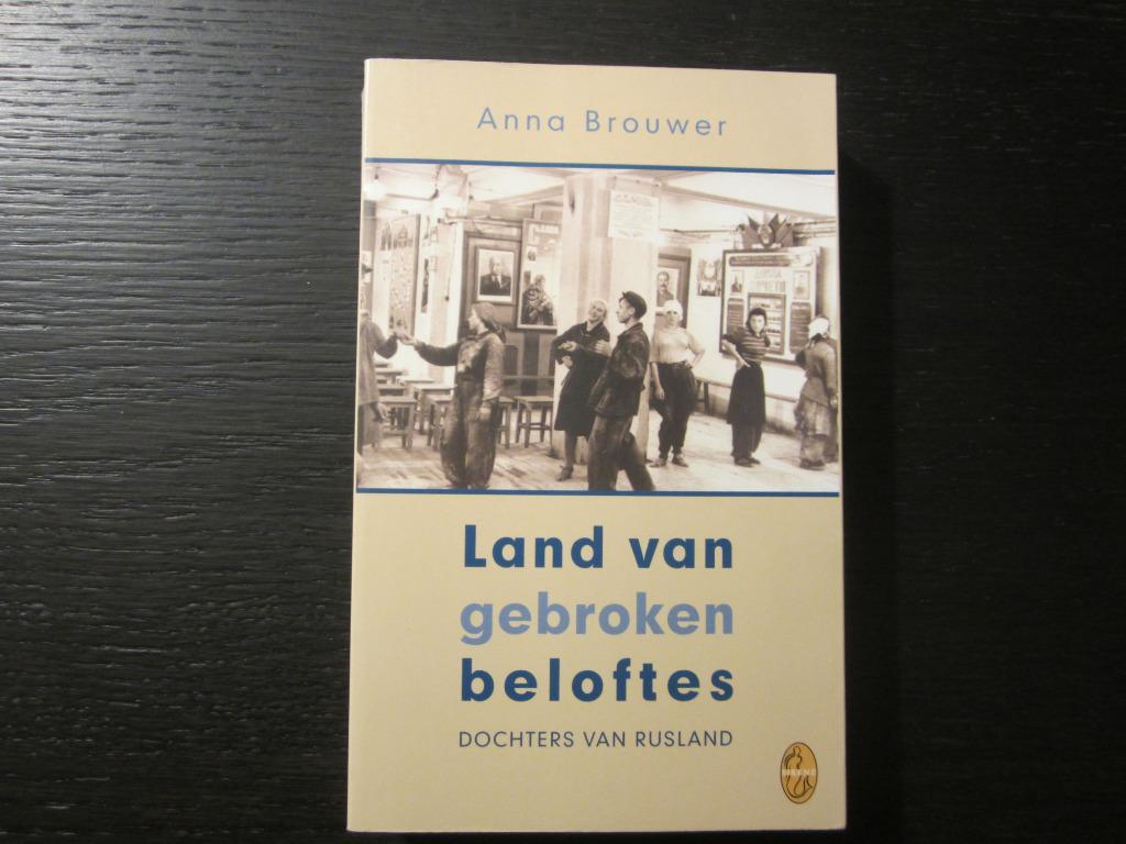 Land van gebroken beloftes  -Anna Brouwer-, Enlèvement ou Envoi