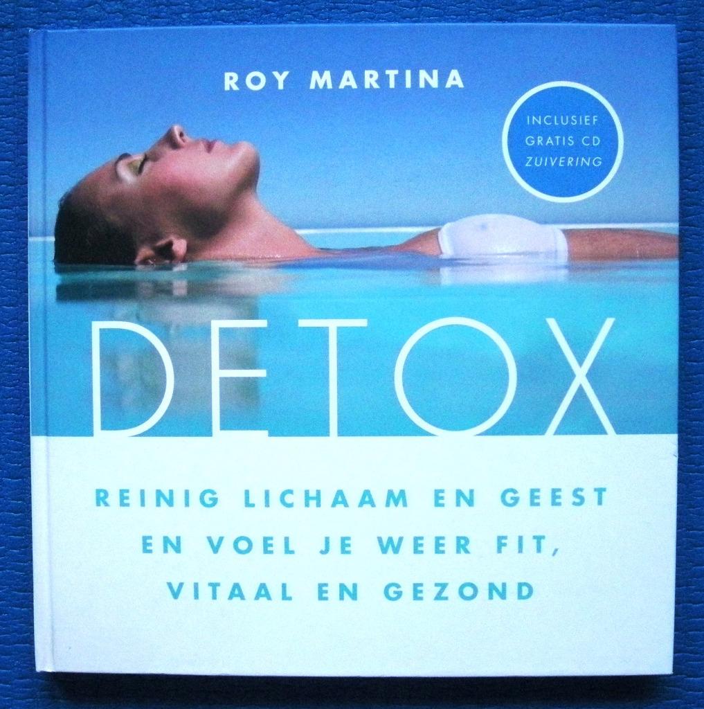Detox - Roy Martina, Boeken, Ophalen of Verzenden, Zo goed als nieuw, Roy Martina