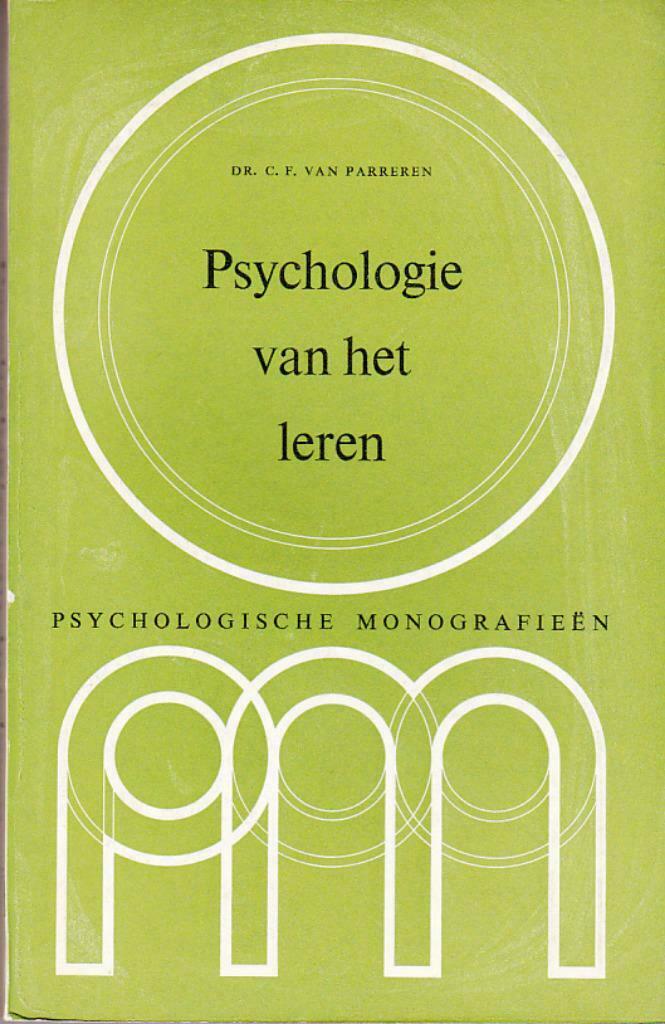 Dr. C.F. Van Parreren, Psychologie van het leren., Livres, Psychologie, Enlèvement ou Envoi, Comme neuf, Psychologie cognitive