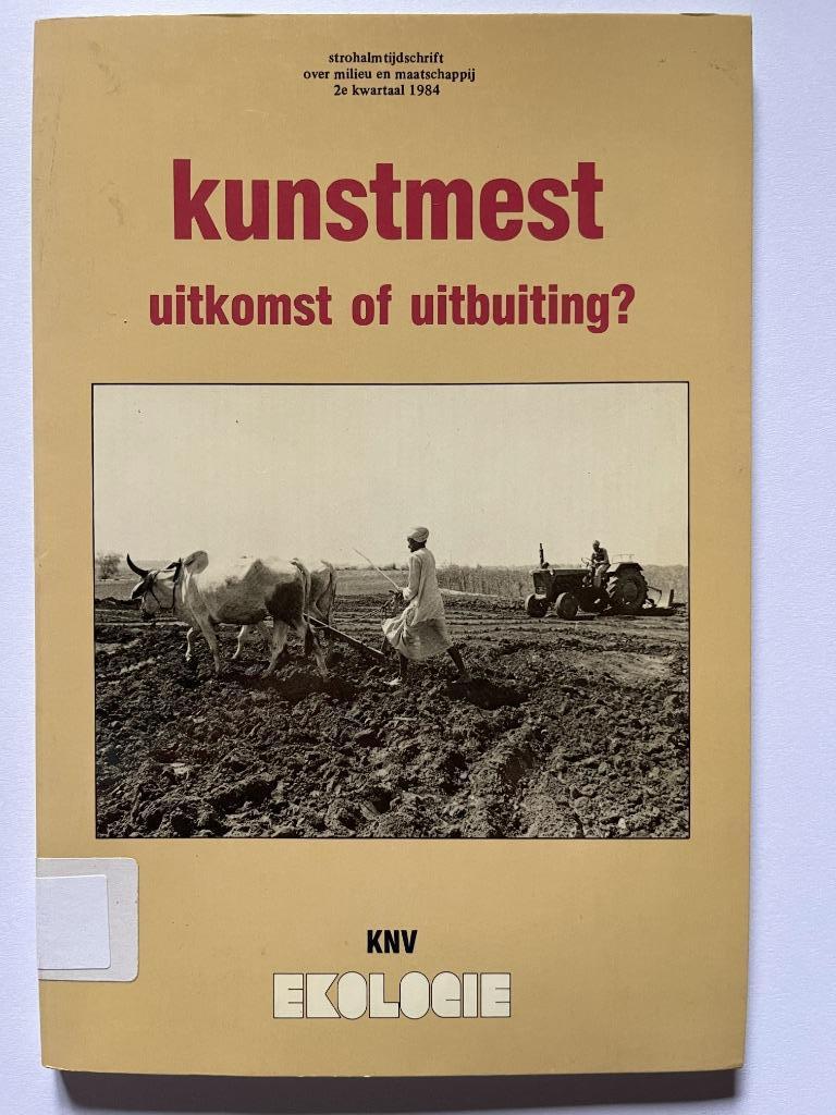 Kunstmest uitkomst of uitbuiting?, Ophalen of Verzenden, Gelezen