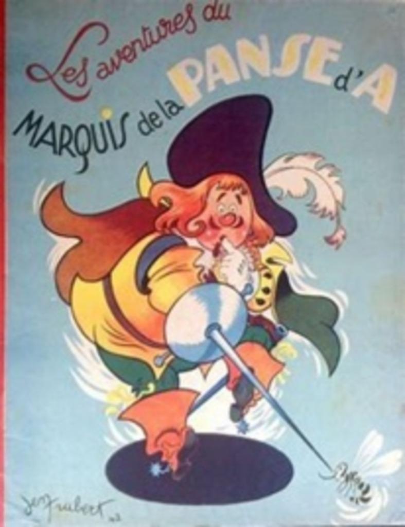 Les aventures du Marquis de la Panse d'A, Livres, Envoi, Utilisé, Jen TRUBERT