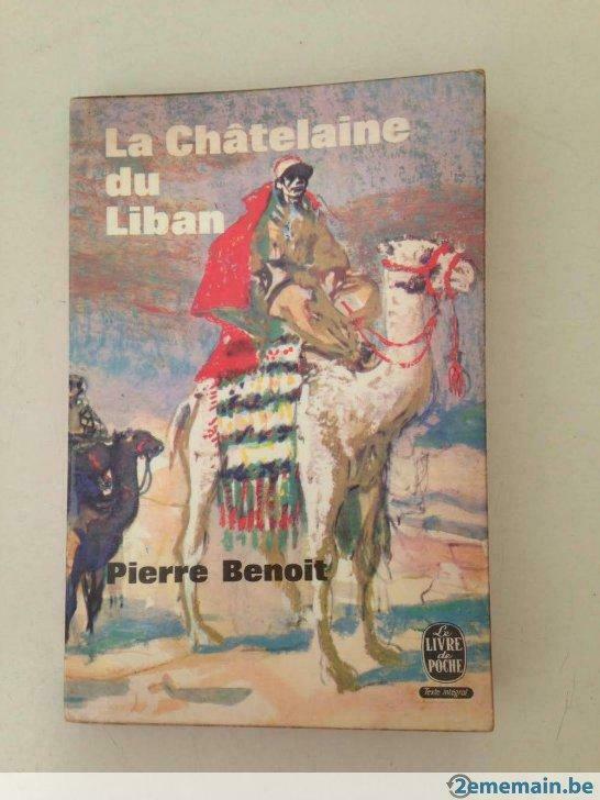 La Châtelaine du Liban - Pierre Benoit  - Boek, Ophalen of Verzenden, Gelezen