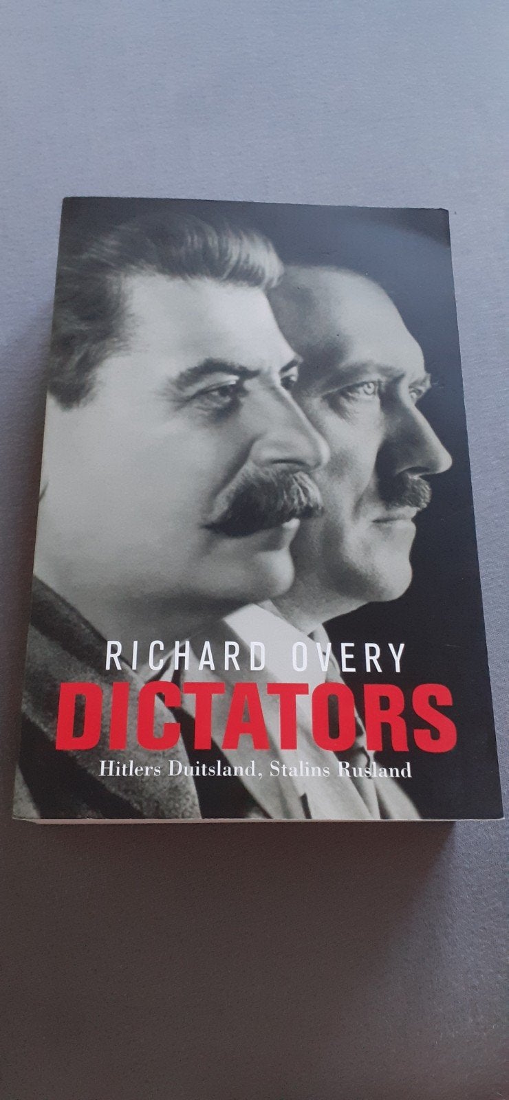R. Overy - Dictators, Boeken, Overige Boeken, Ophalen of Verzenden, R. Overy
