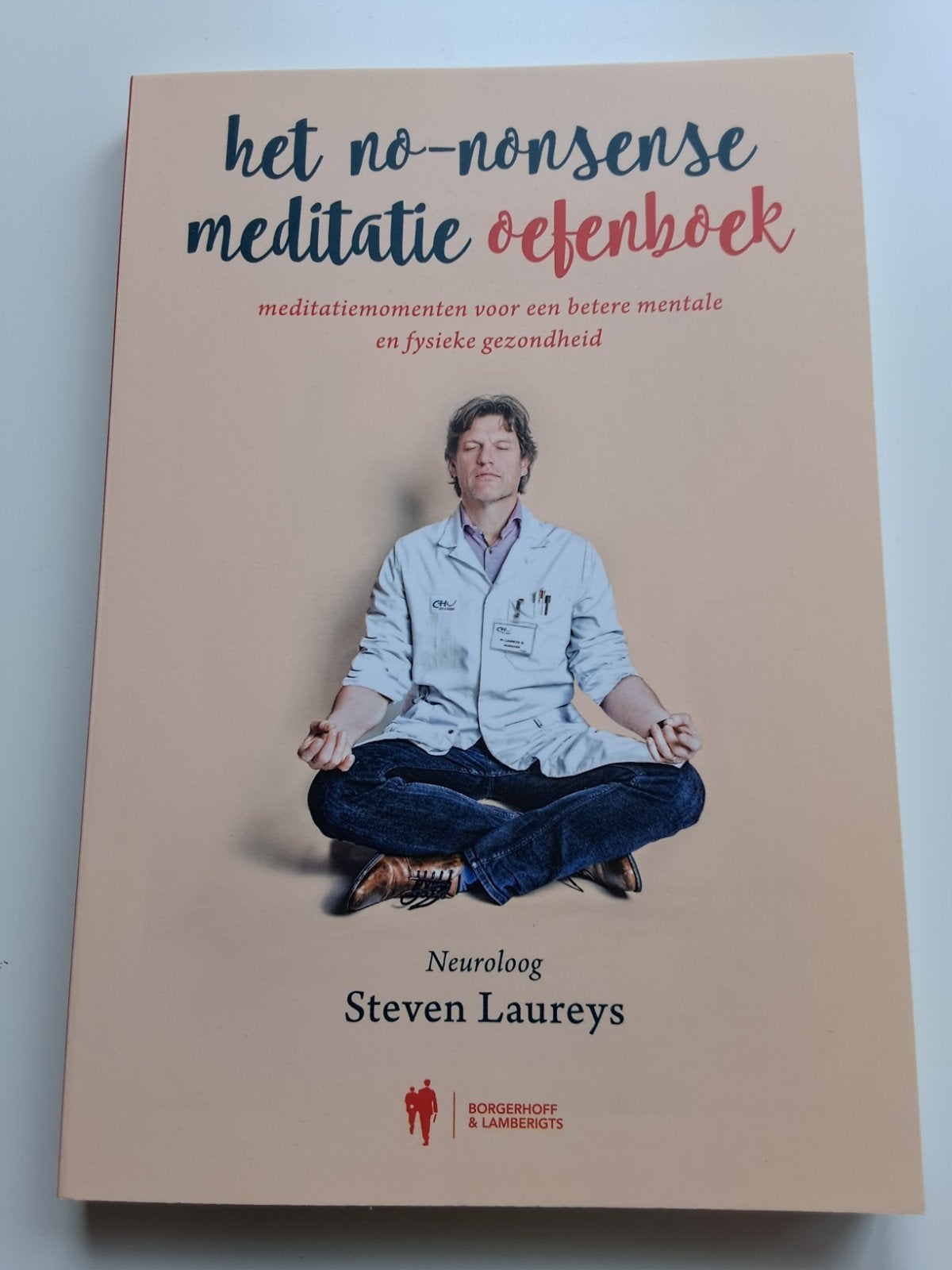 Steven Laureys - Het no-nonsense meditatie oefenboek, Boeken, Ophalen of Verzenden, Nieuw, Steven Laureys