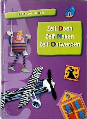 boek:zelf doen,zelf maken,zelf ontwerpen van 6 tot 10 jaar, Boeken, Hobby en Vrije tijd, Ophalen of Verzenden, Zo goed als nieuw