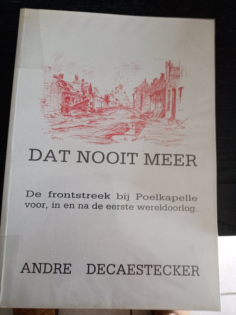 Dat nooit meer  / André Decaestecker, Ophalen of Verzenden, Voor 1940, Overige onderwerpen