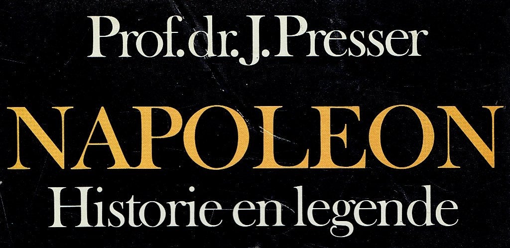 Napoleon. Historie en Legende , biografie, J. Presser., Ophalen of Verzenden, Gelezen, Jacques Presser