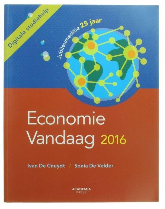 Te Koop Boek ECONOMIE VANDAAG 2016 De Cnuydt De Velder, Ophalen of Verzenden, Zo goed als nieuw, Economie en Marketing, De Cnuydt De Velder