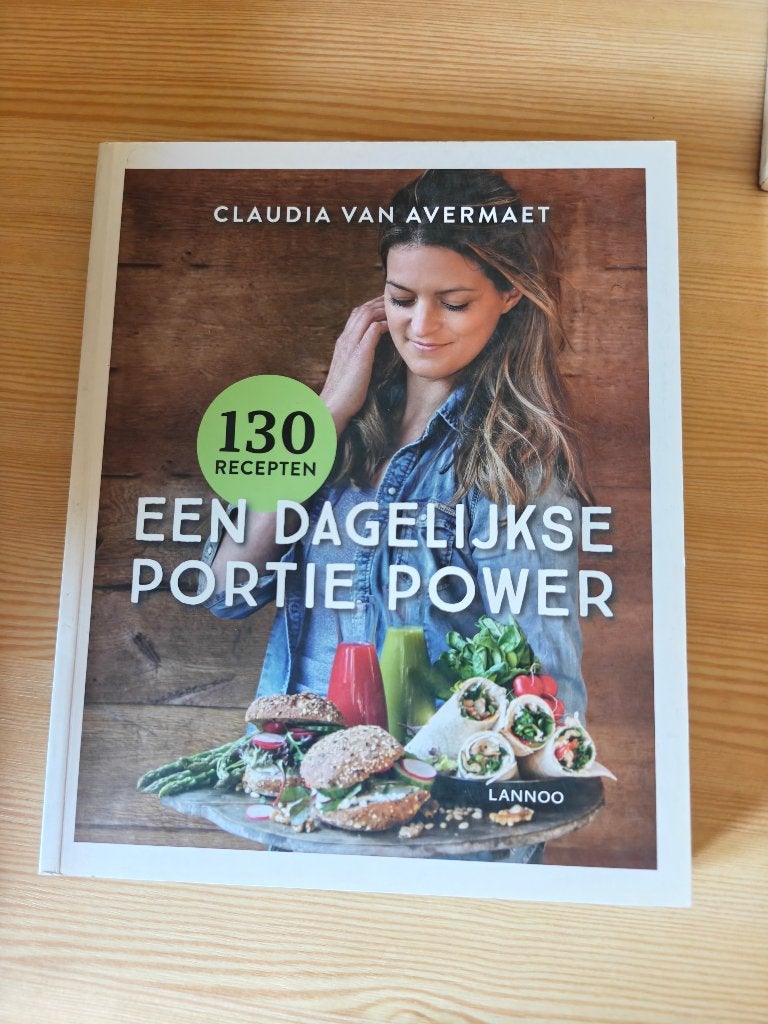 Een dagelijkse portie power - Claudia Van Avermaet, Boeken, Voorgerechten en Soepen, Gezond koken, Ophalen of Verzenden, Europa