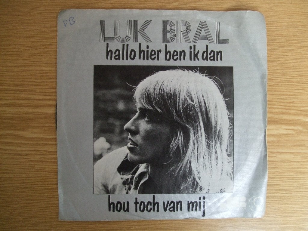 LUK BRAL   HALLO HIER BEN IK DAN / HOU TOCH VAN MIJ, Cd's en Dvd's, Vinyl Singles, 7 inch, Ophalen of Verzenden, Zo goed als nieuw