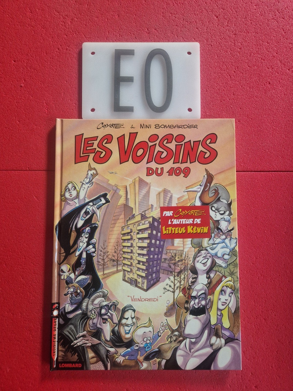bd les voisins du 109 tome 1,EO, Livres, Enlèvement ou Envoi