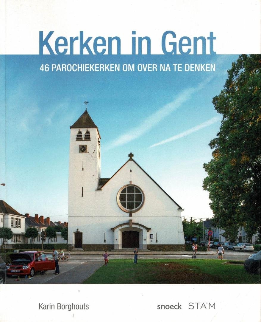 Kerken in Gent. 46 Gentse parochiekerken, Ophalen of Verzenden, Gelezen