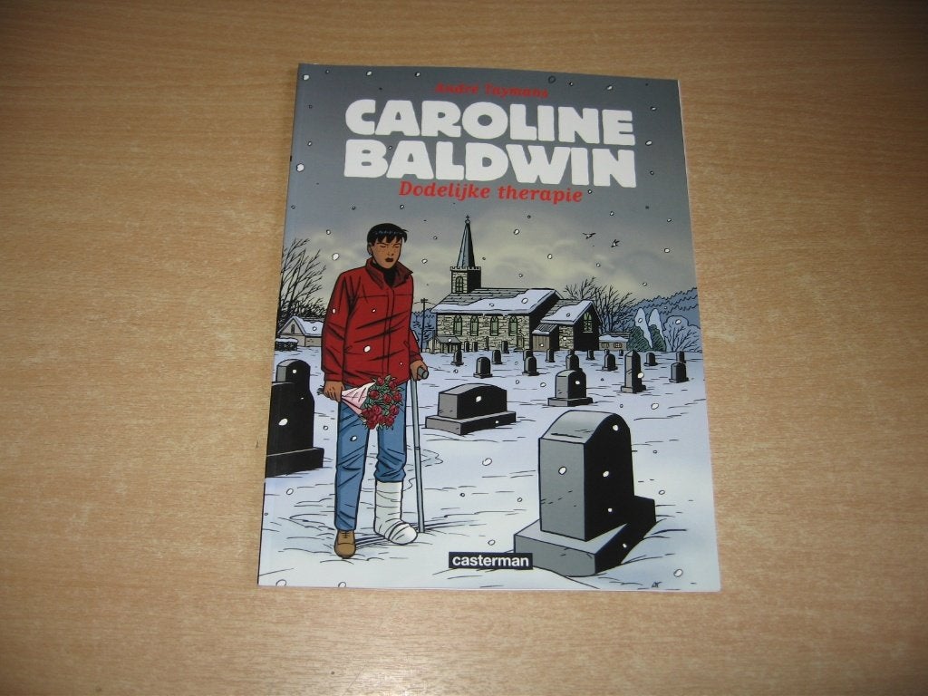 Caroline Baldwin 8 : Dodelijke therapie - 1e druk 2004, Eén stripboek, Nieuw, Ophalen of Verzenden, Taymans