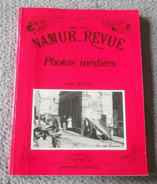 Namur ... Revue 1865 - 1925 Photos inédites ( R. Dejollier ), Enlèvement ou Envoi, Utilisé, René DEJOLLIER