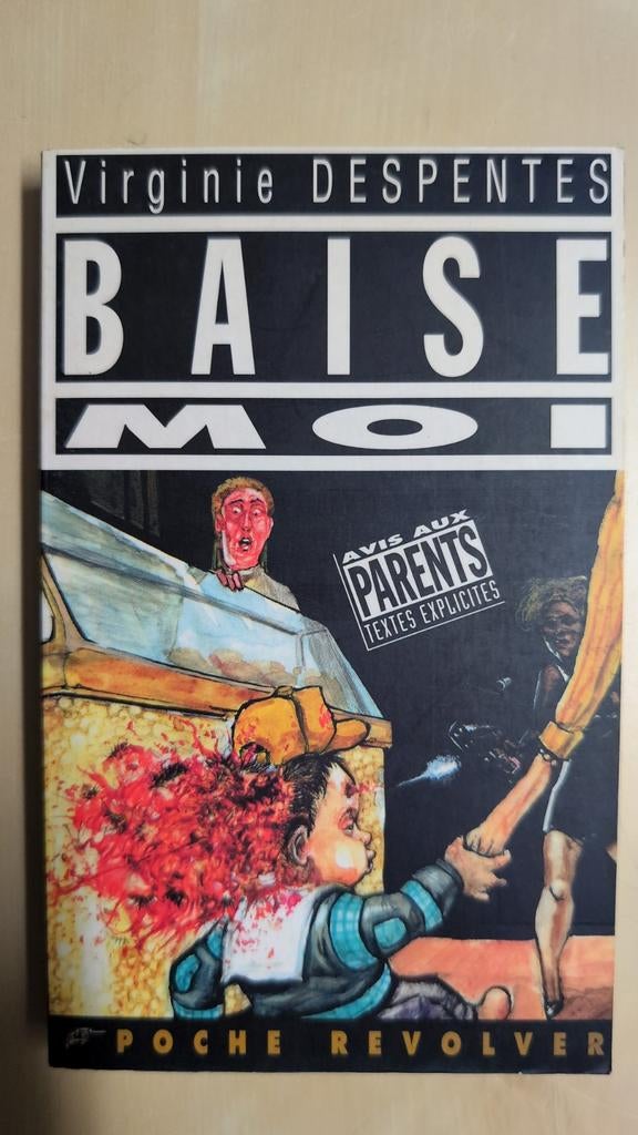 Baise-moi, Enlèvement ou Envoi, Utilisé, Virginie Despentes