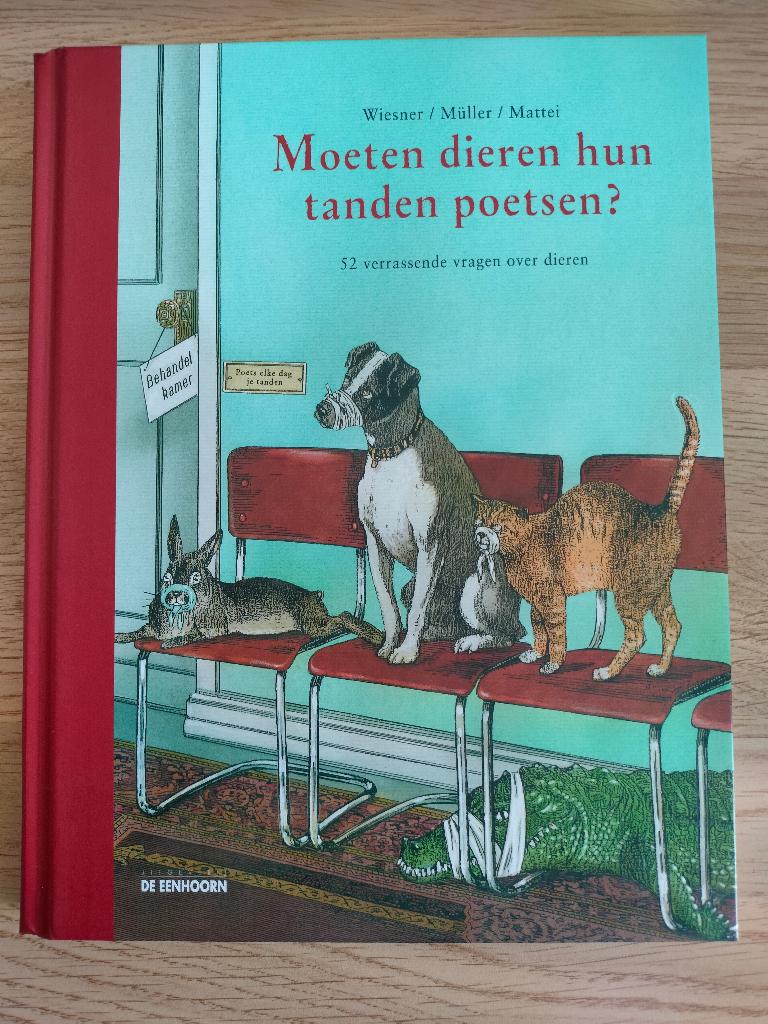 Moeten dieren hun tanden poetsen?, Boeken, Ophalen, Nieuw, Wiesner / Müller / Mattei