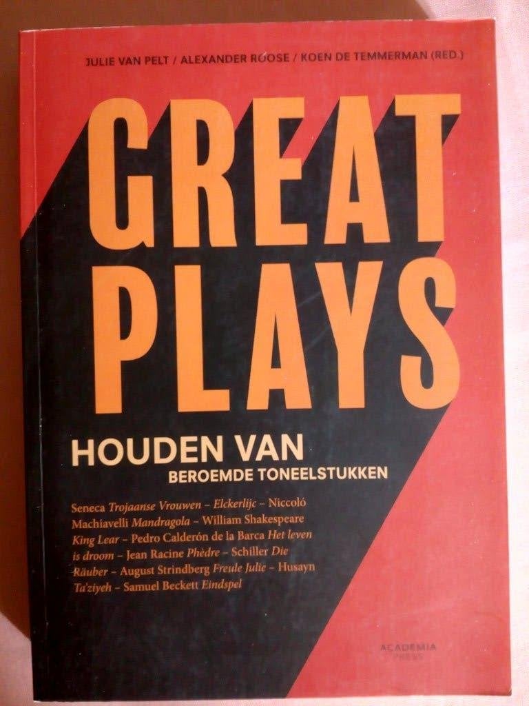Great Plays: beroemde toneelstukken - Julie Van Pelt, Boeken, Kunst en Cultuur | Dans en Theater, Ophalen, Zo goed als nieuw, Toneel