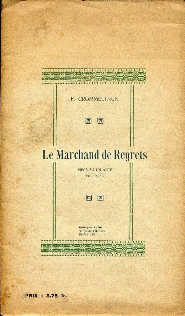 Fernand CROMMELYNCK - (Théâtre) Le Marchand de Regrets, Livres, Art & Culture | Danse & Théâtre, Envoi, Utilisé, Théâtre