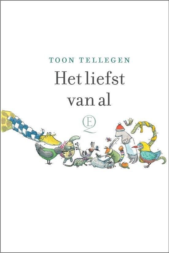 Te Koop Boek HET LIEFST VAN AL Toon Tellegen, Boeken, Ophalen of Verzenden, Zo goed als nieuw, Nederland, Toon Tellegen