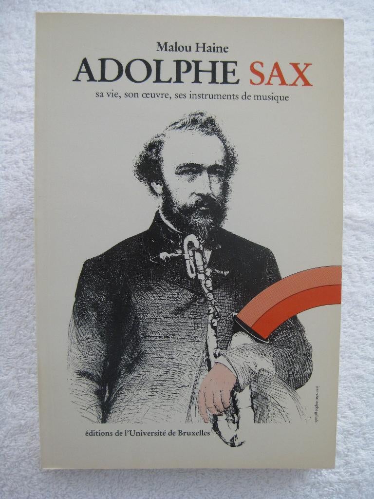 Dinant – Adolphe Sax – saxophone - Malou Haine - 1980, Livres, Musique, Enlèvement ou Envoi, Général