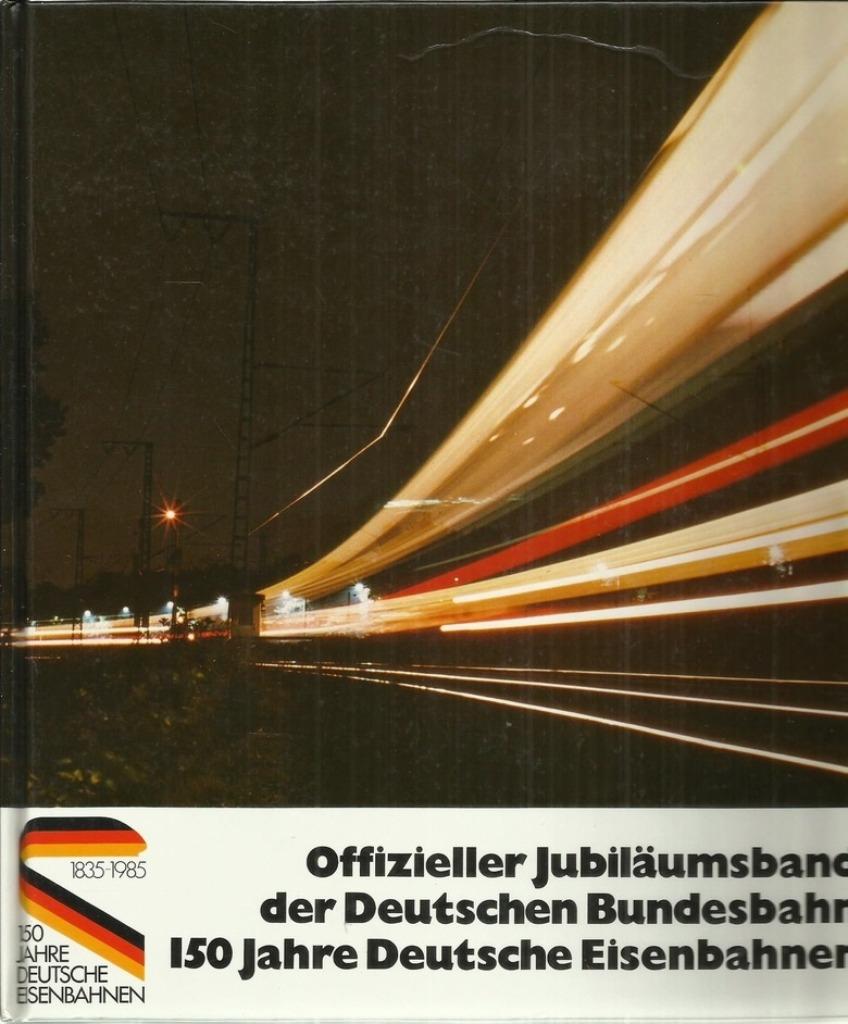 OFFIZIELLER JUBILÄUMSBAND DER DEUTSCHEN BUNDESBAHNEN, Enlèvement ou Envoi, Comme neuf, Train, Livre ou Revue