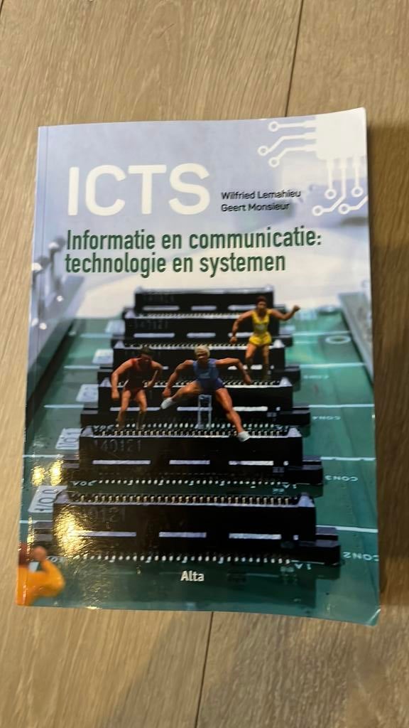 Informatie en communicatie: technologie en systemen (ICTS), Ophalen of Verzenden, Nederlands, Geert Monsieur; Wilfried Lemahieu