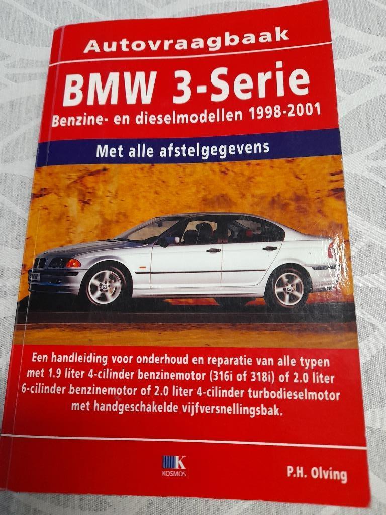 BMW VRAAGBAAK 3SERIE BENZINE DIESEL 1998 - 2001, Gelezen, Ophalen of Verzenden, PH Olving, BMW