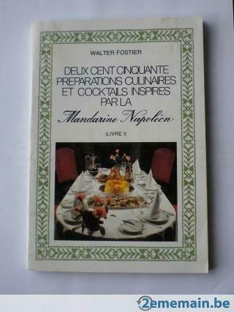 Mandarine Napoléon 250 préparations et cocktails - W Fostier, Enlèvement ou Envoi, Utilisé