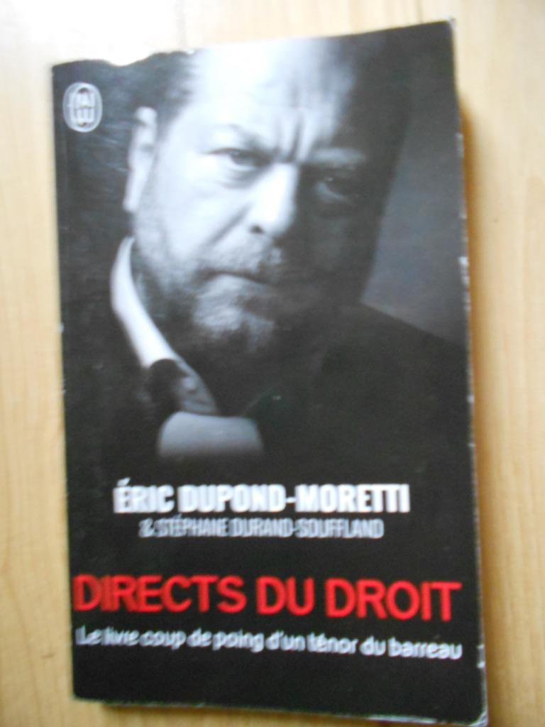 Directs du droit d'Eric Dupond-Moretti, Enlèvement ou Envoi, Utilisé, Eric Dupond Moretti