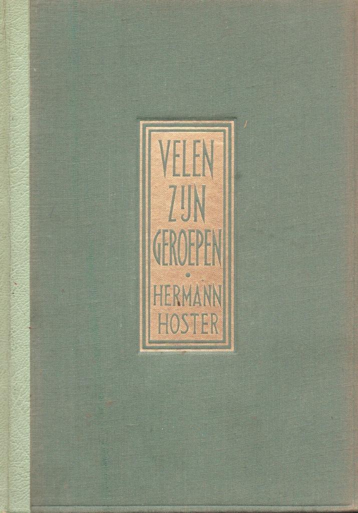 VELEN ZIJN GEROEPEN - HERMANN HOSTER (DOKTERSROMAN), Gelezen, Ophalen of Verzenden, Nederland, Hermann HOSTER