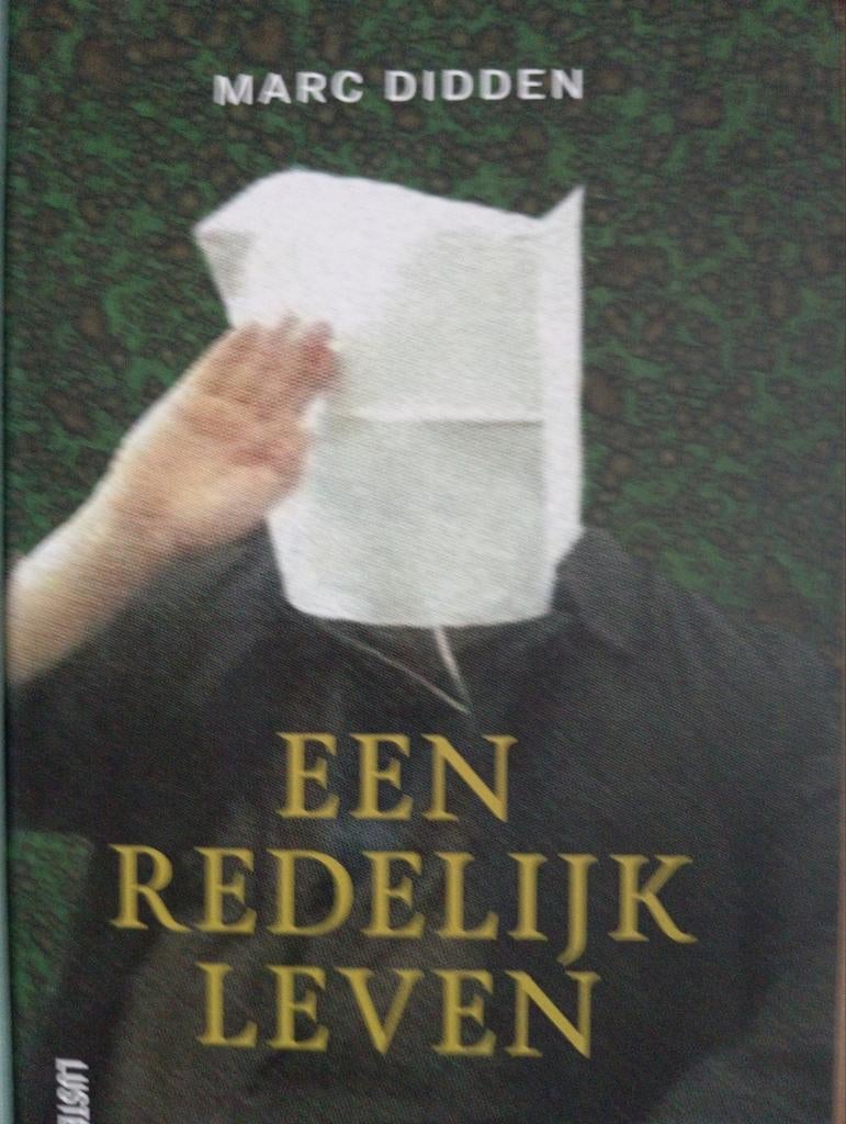 EEN REDELIJK LEVEN - Marc Didden, Boeken, Ophalen of Verzenden, Zo goed als nieuw