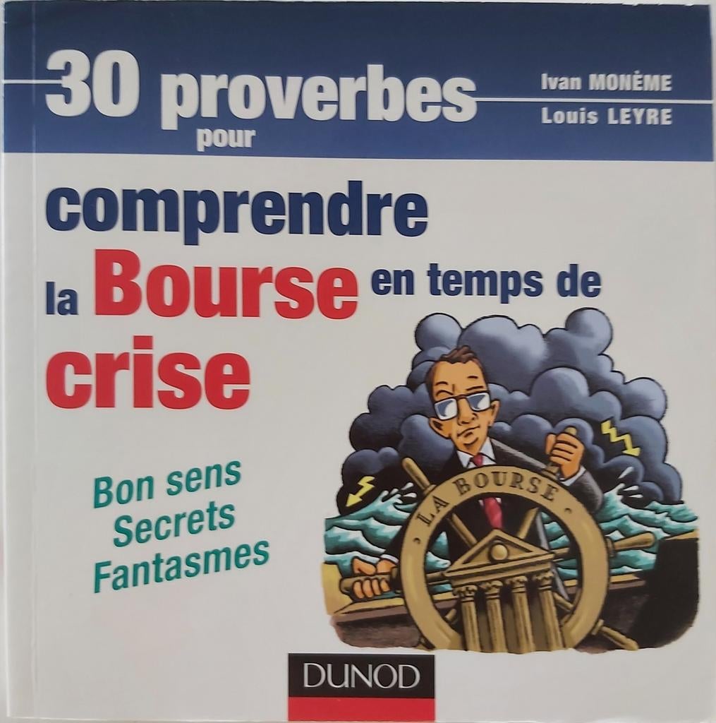Comprendre la bourse en temps de crise, Livres, Neuf, Enlèvement ou Envoi, Ivan Monème & Louis Leyre, Argent et Investissement