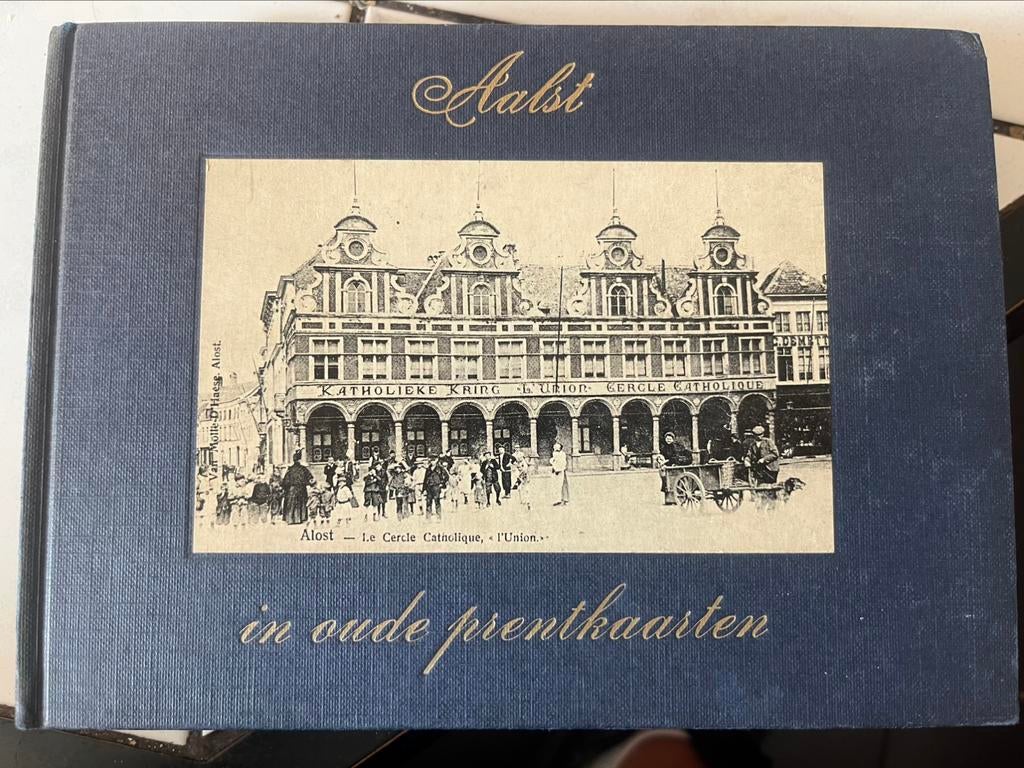 Boek Aalst Jos Ghysens Aalst In Oude Prentkaarten, Ophalen of Verzenden, Zo goed als nieuw