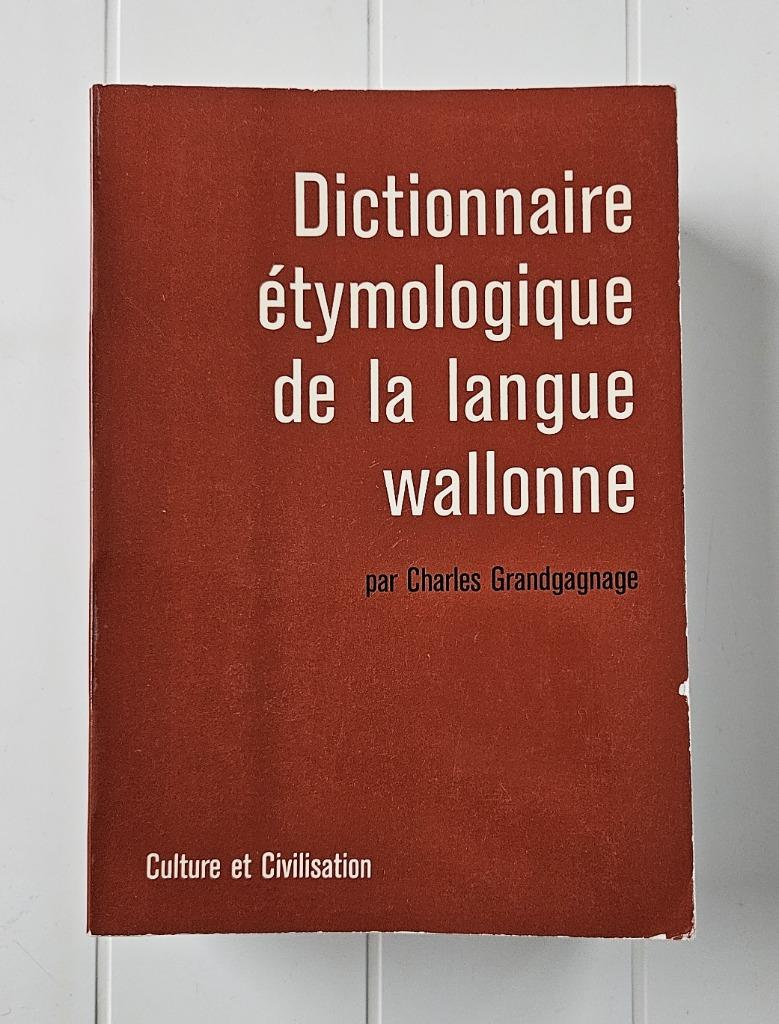 Etymologisch woordenboek van de Waalse taal, Boeken, Ophalen of Verzenden, Wallonne, Gelezen, Charles Grandgagnage