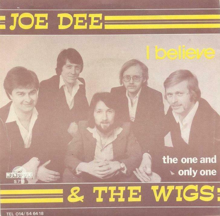 Joe Dee & The Wigs – I believe / The one and only one – Sing, Ophalen of Verzenden, Gebruikt