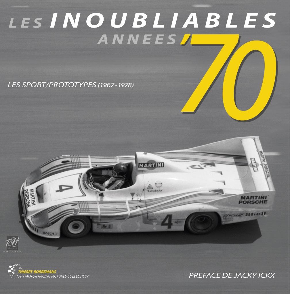 Livre Les Inoubliables années 70' Sport/Prototypes, Boeken, Ophalen of Verzenden, Nieuw, Overige onderwerpen