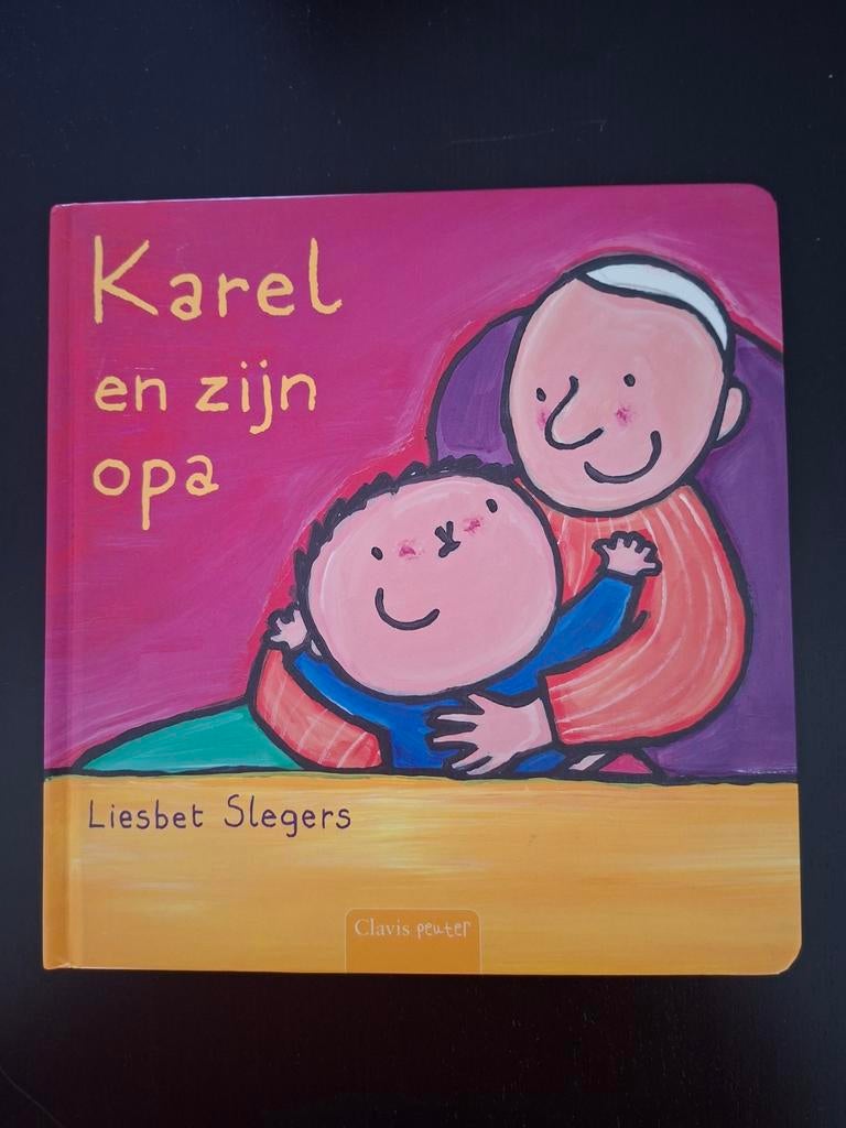 Liesbet Slegers - Karel en zijn opa, Boeken, Kinderboeken | Baby's en Peuters, Ophalen of Verzenden