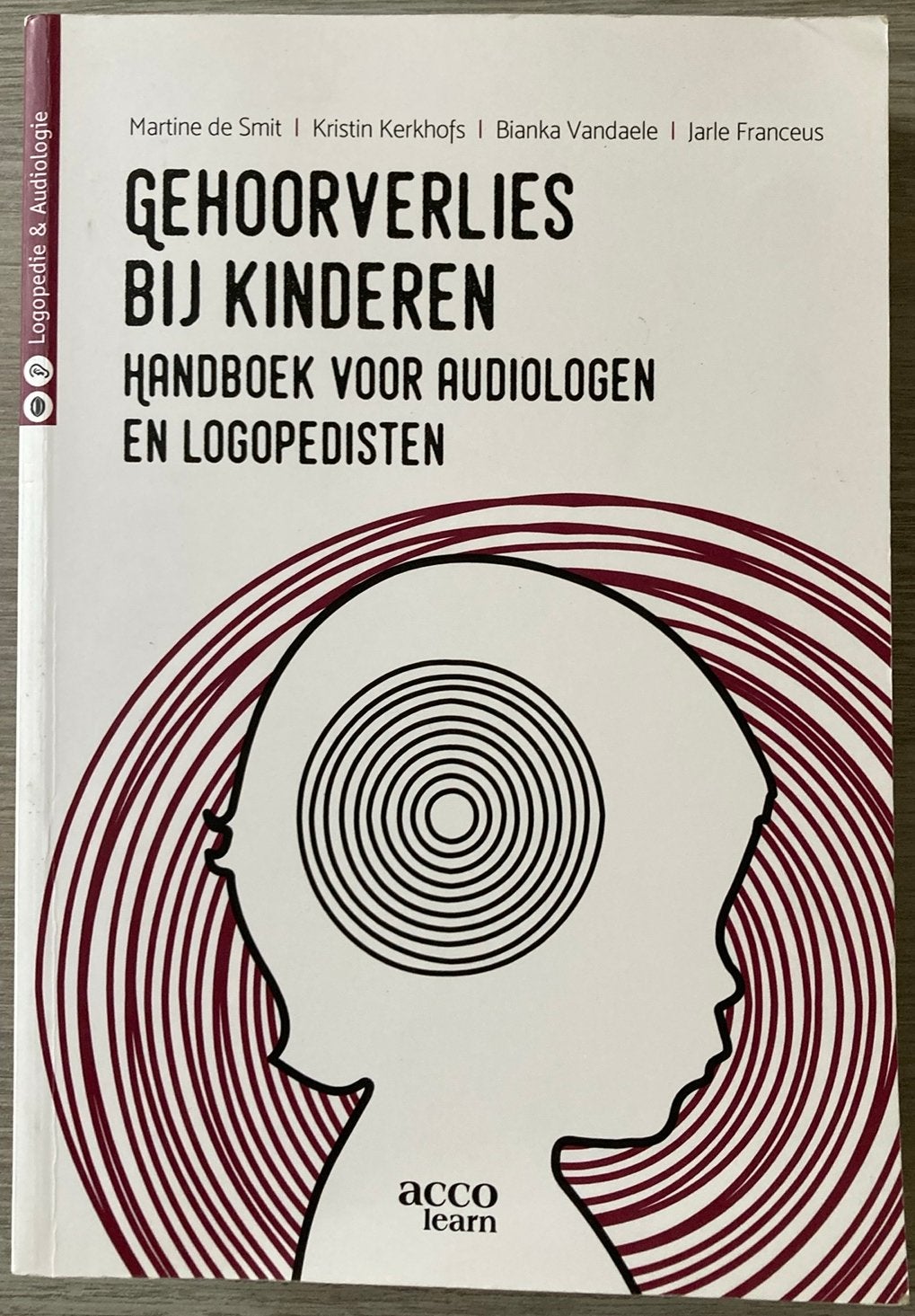 Martine De Smit - Gehoorverlies bij kinderen, Ophalen of Verzenden, Martine De Smit; Jarle Franceus; Kristin Kerkhofs; Bianka Van...
