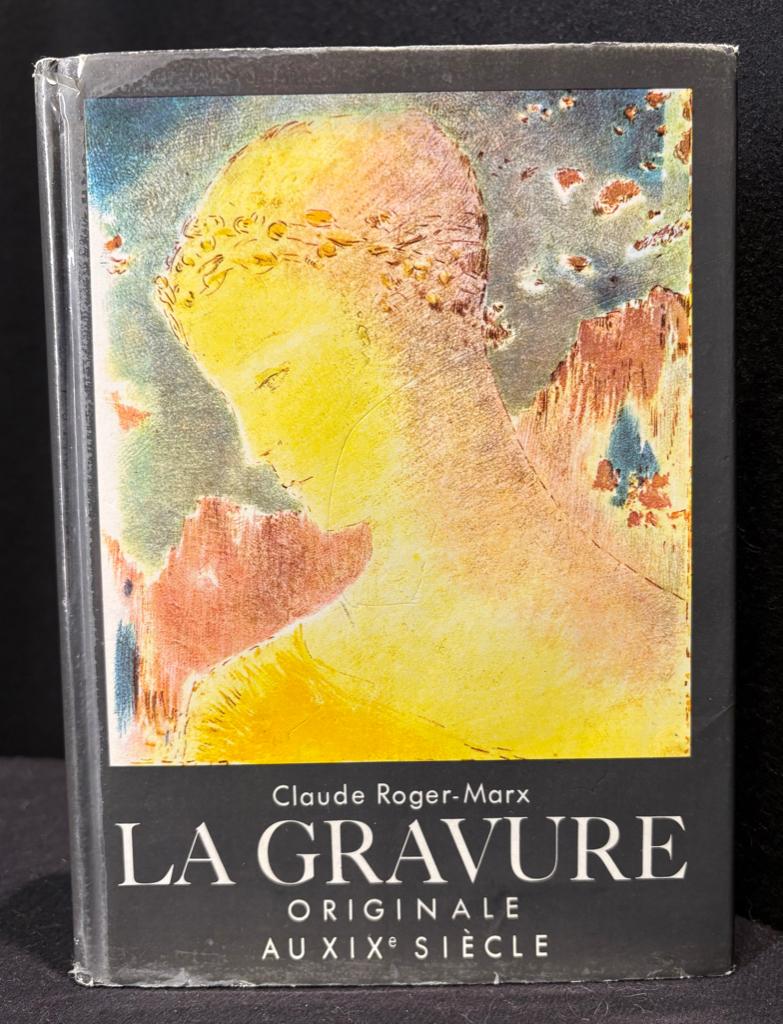 LA GRAVURE Originale au XIX siècle - Langue française 1962, Peinture et dessin, Enlèvement ou Envoi, Comme neuf, Claude Roger-Marx