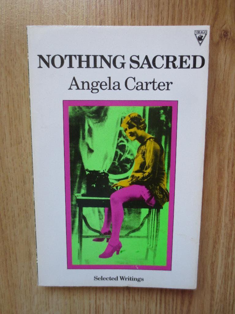 Nothing Sacred - Angela Carter, Boeken, Literatuur, Gelezen, Ophalen of Verzenden